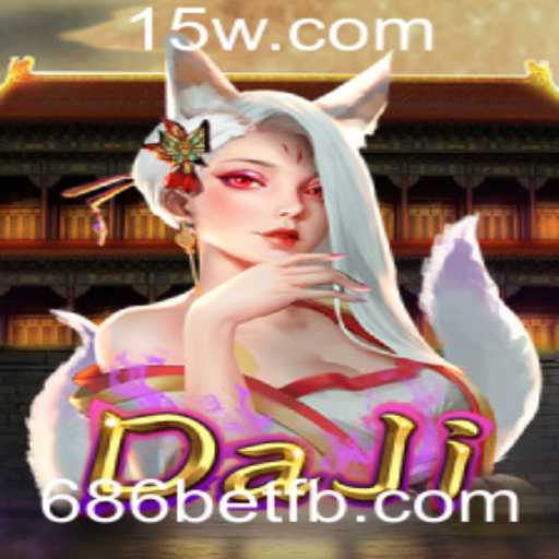 O Fascinante Mundo de DaJi: Descobrindo um Novo Jogo de Azar com 686bet